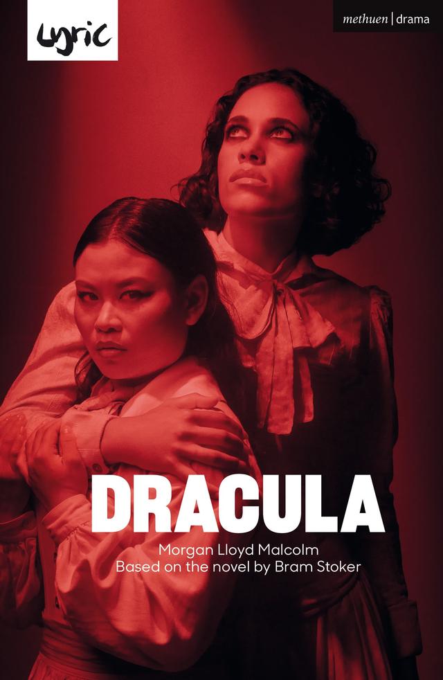 Dracula by Bram Stoker, Morgan Lloyd Malcolm