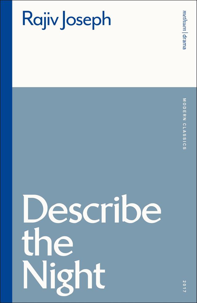 Describe the Night by Rajiv Joseph