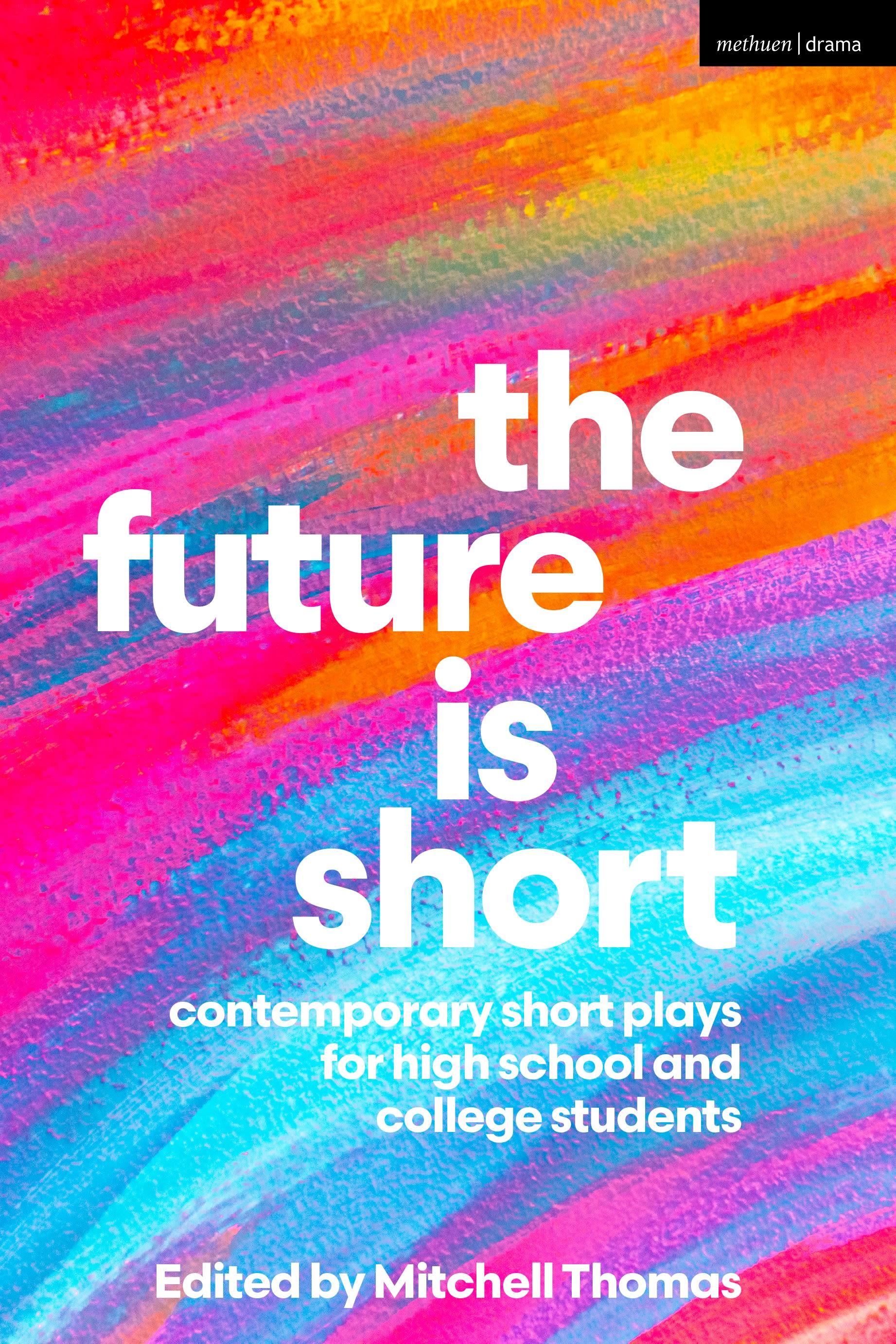 The Future is Short