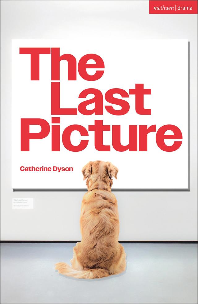 The Last Picture by Catherine Dyson