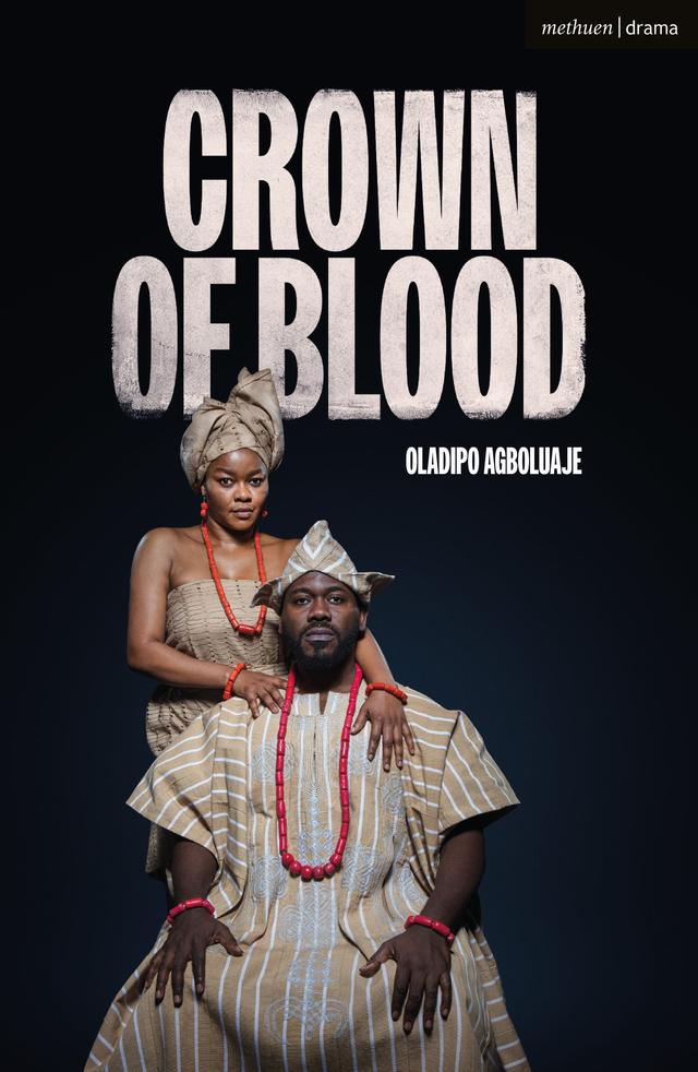 Crown of Blood by Oladipo Agboluaje