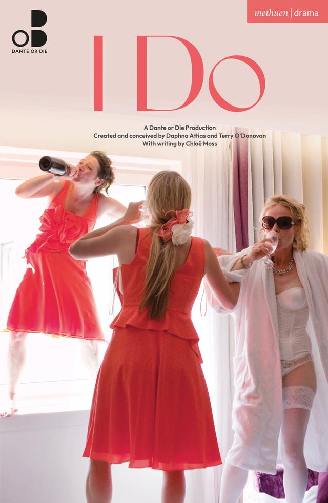 I Do by Chloe Moss, Daphna Attias, Terry O'Donovan