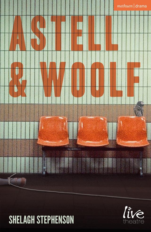 Astell and Woolf by Shelagh Stephenson
