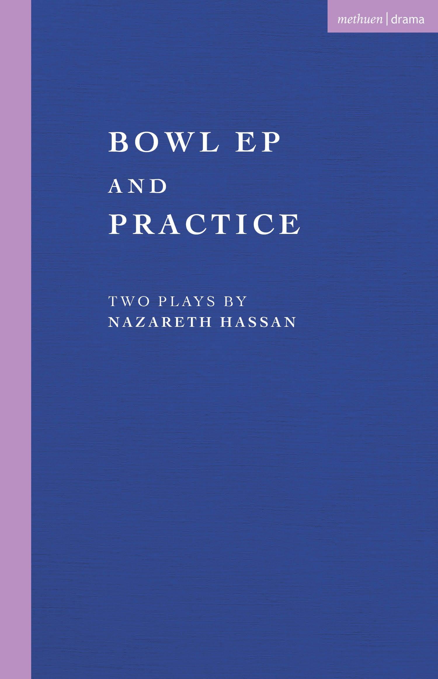 Bowl EP and Practice