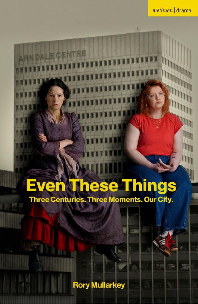 Even These Things by Rory Mullarkey
