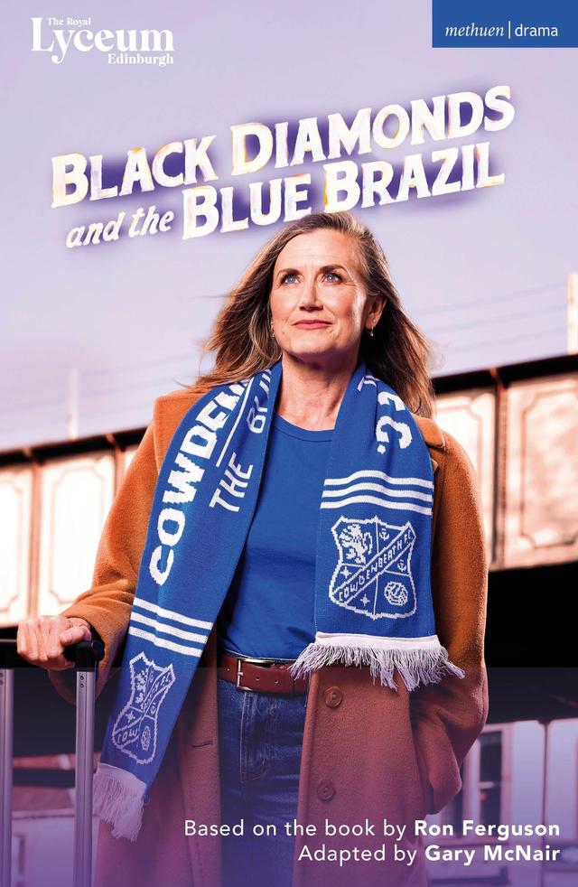 Black Diamonds and the Blue Brazil by Gary McNair, Ron Ferguson