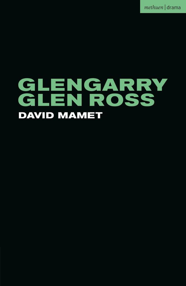 Glengarry Glen Ross by David Mamet