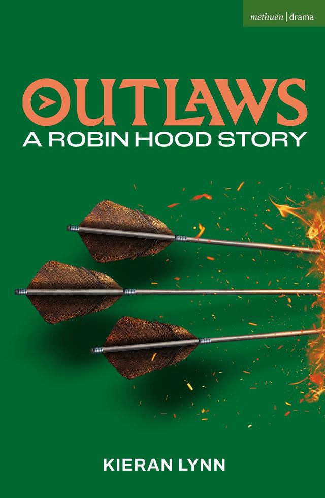 Outlaws : A Robin Hood Story by Kieran Lynn