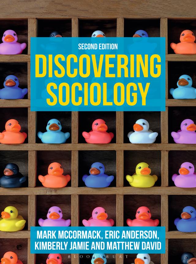 Discovering Sociology by Eric Anderson, Kimberly Jamie, Mark McCormack, Matthew David