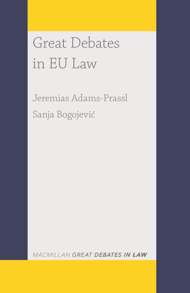 Great Debates in EU Law by Jeremias Adams-Prassl, Sanja Bogojevic