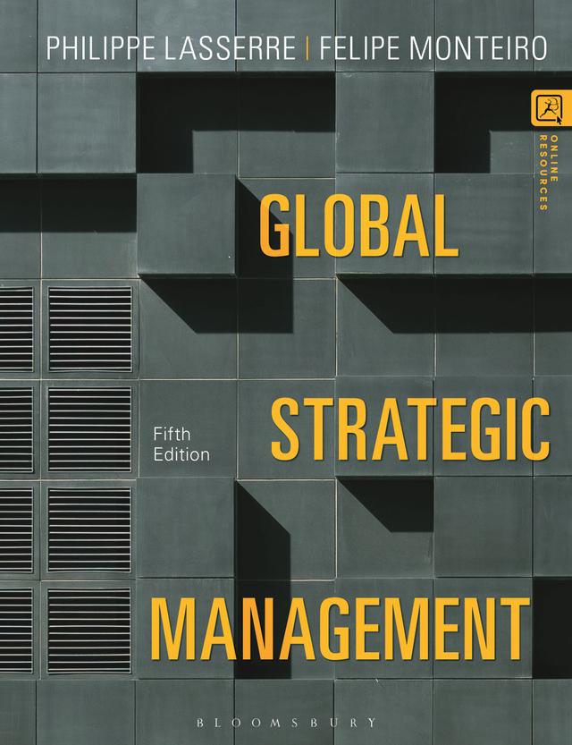 Global Strategic Management by Felipe Monteiro, Philippe Lasserre
