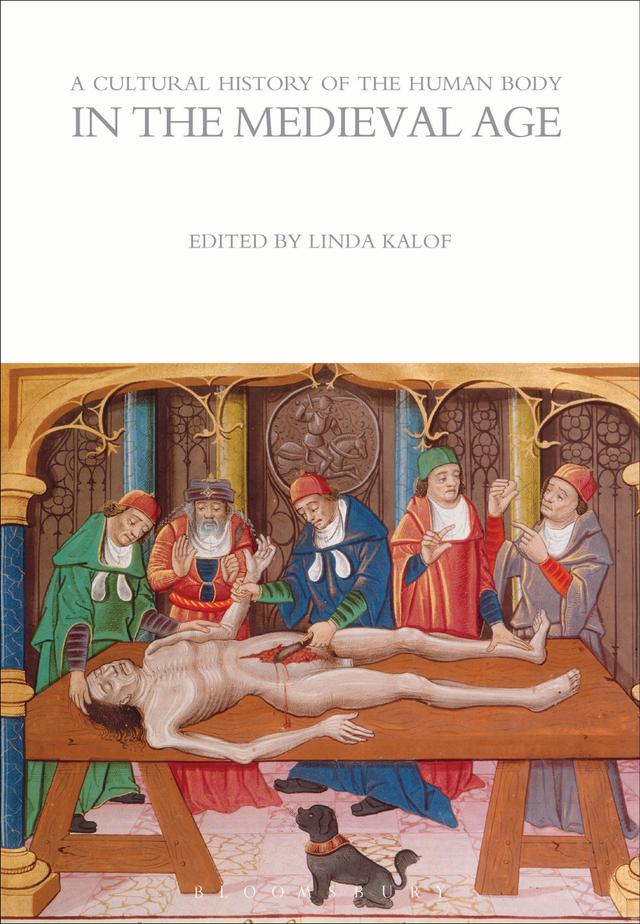 A Cultural History of the Human Body in the Medieval Age by Linda Kalof