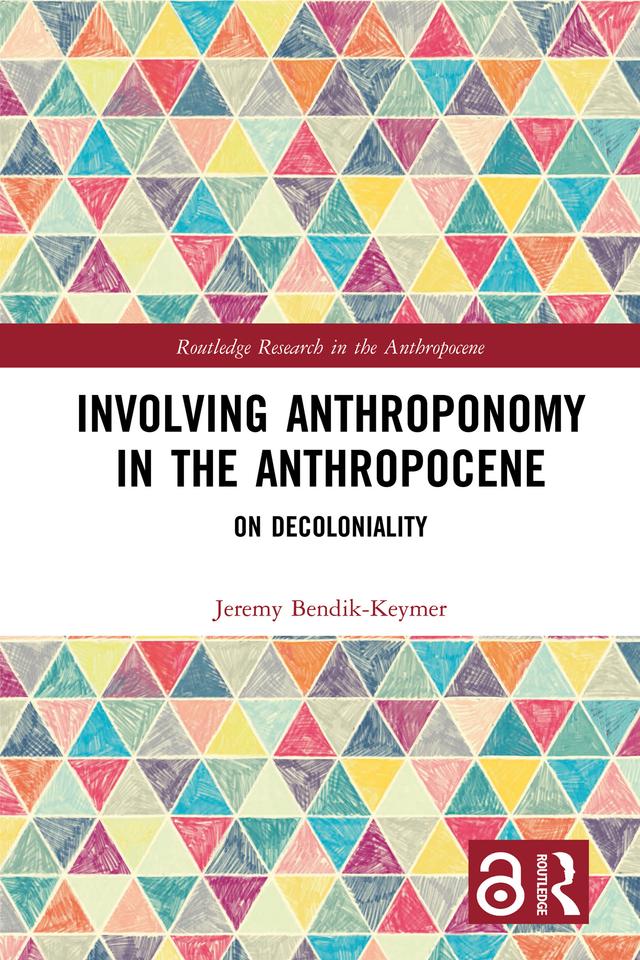 Involving Anthroponomy in the Anthropocene by Jeremy Bendik-Keymer