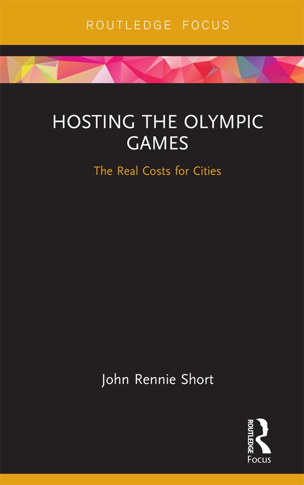 Hosting the Olympic Games by John Rennie Short