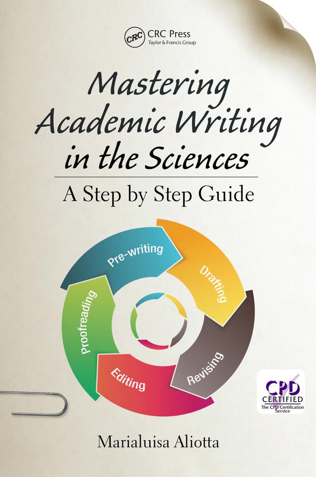 Mastering Academic Writing in the Sciences by Marialuisa Aliotta