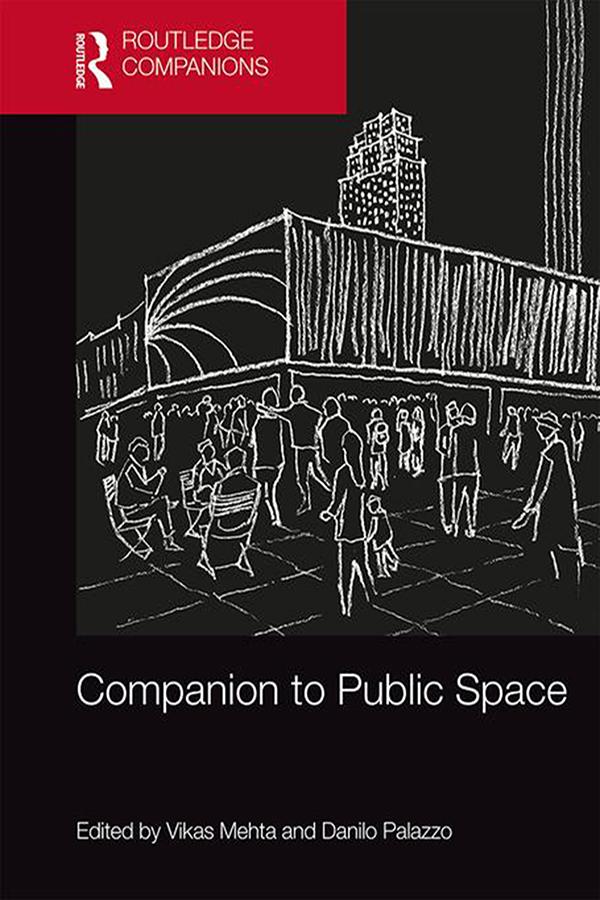 Companion to Public Space by Danilo Palazzo, Vikas Mehta