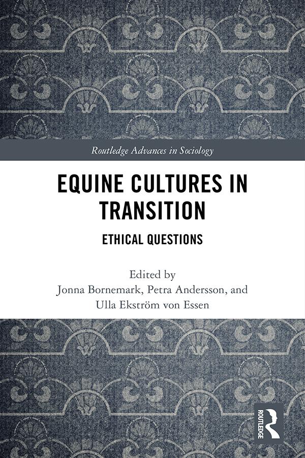 Equine Cultures in Transition by Jonna Bornemark, Petra Andersson, Ulla Ekström von Essen