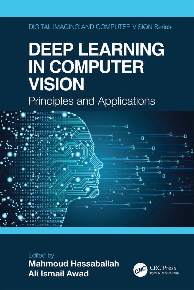 Deep Learning in Computer Vision by Ali Ismail Awad, Mahmoud Hassaballah