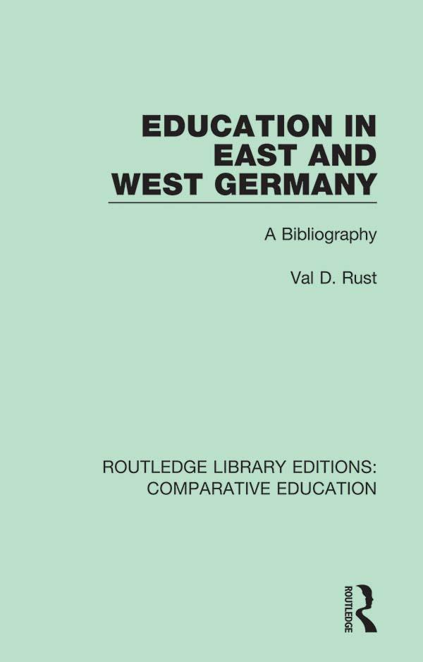 Education in East and West Germany by Val D. Rust