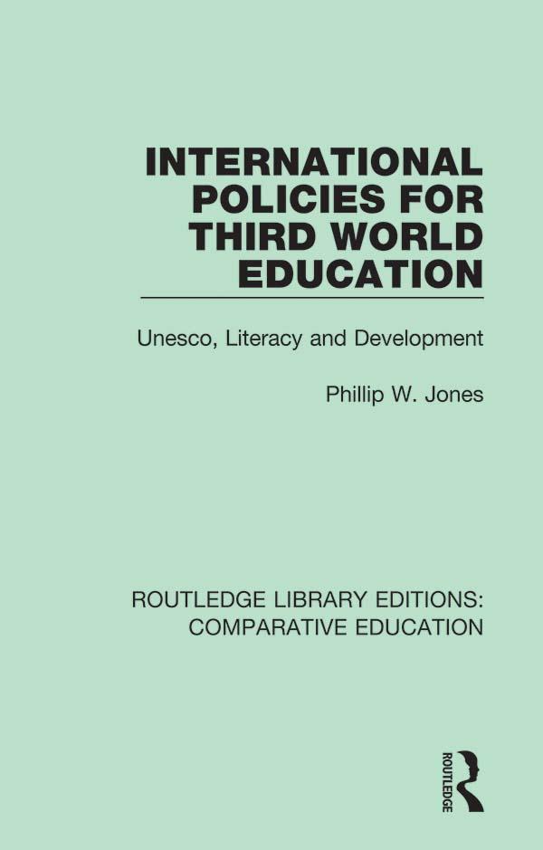 International Policies for Third World Education by Phillip W. Jones