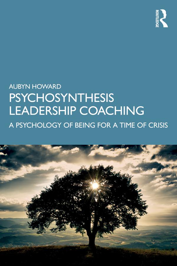 Psychosynthesis Leadership Coaching by Aubyn Howard