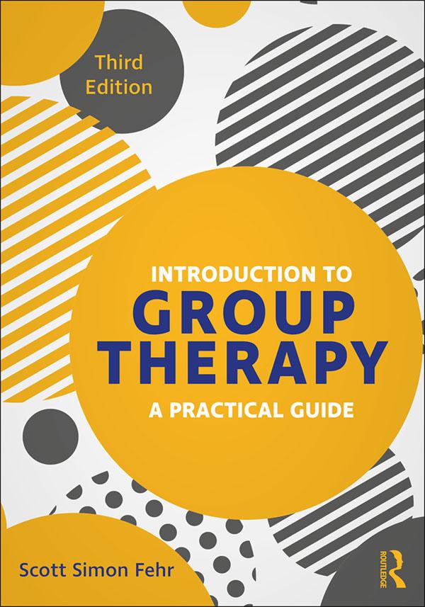 Introduction to Group Therapy by Scott Simon Fehr