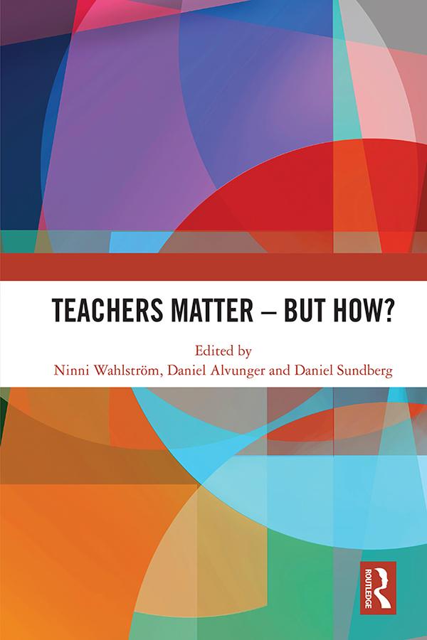 Teachers Matter – But How?