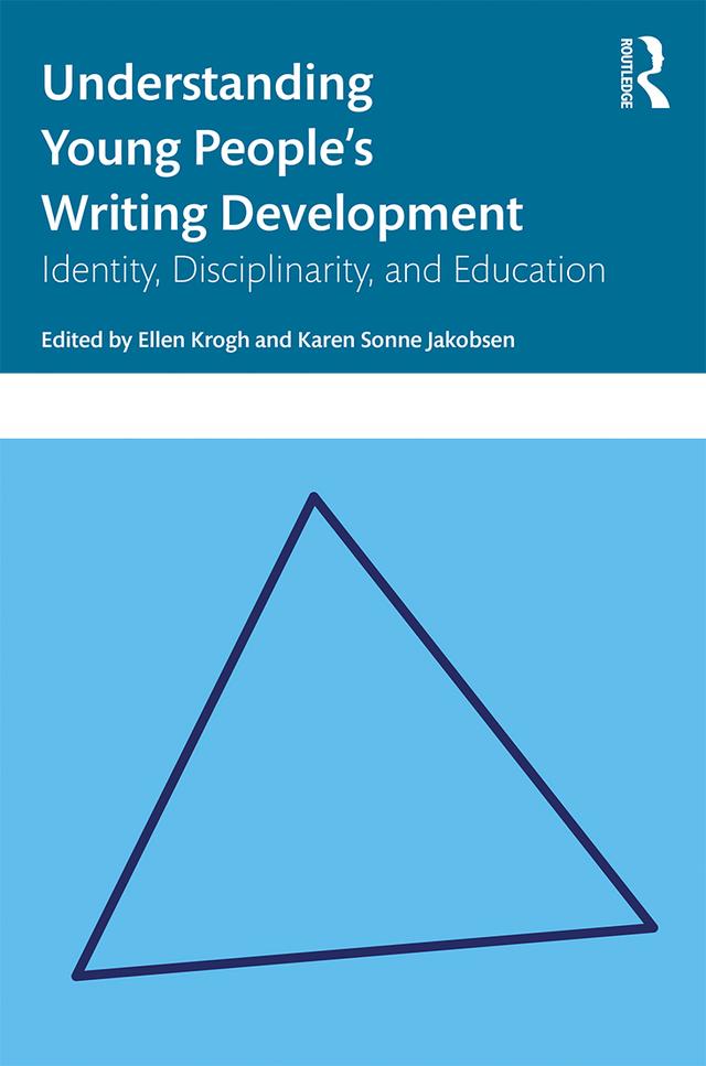 Understanding Young People's Writing Development by Ellen Krogh, Karen Sonne Jakobsen