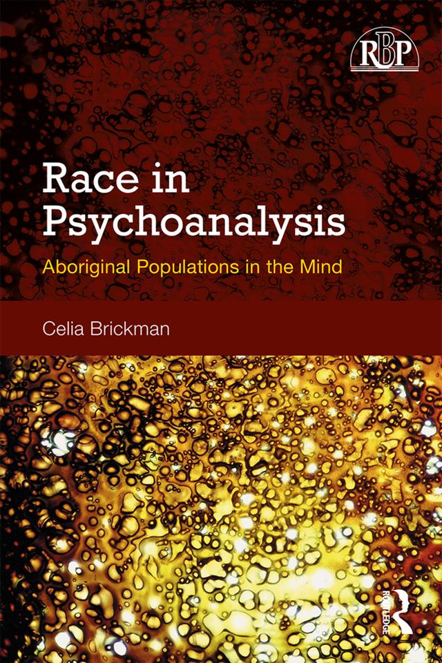 Race in Psychoanalysis by Celia Brickman