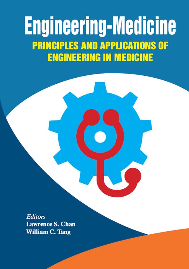 Engineering-Medicine by Lawrence S. Chan, William C. Tang