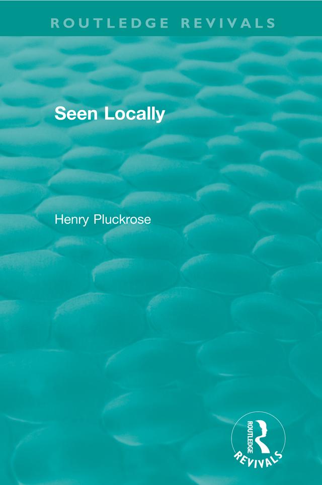 Seen Locally by Henry Pluckrose