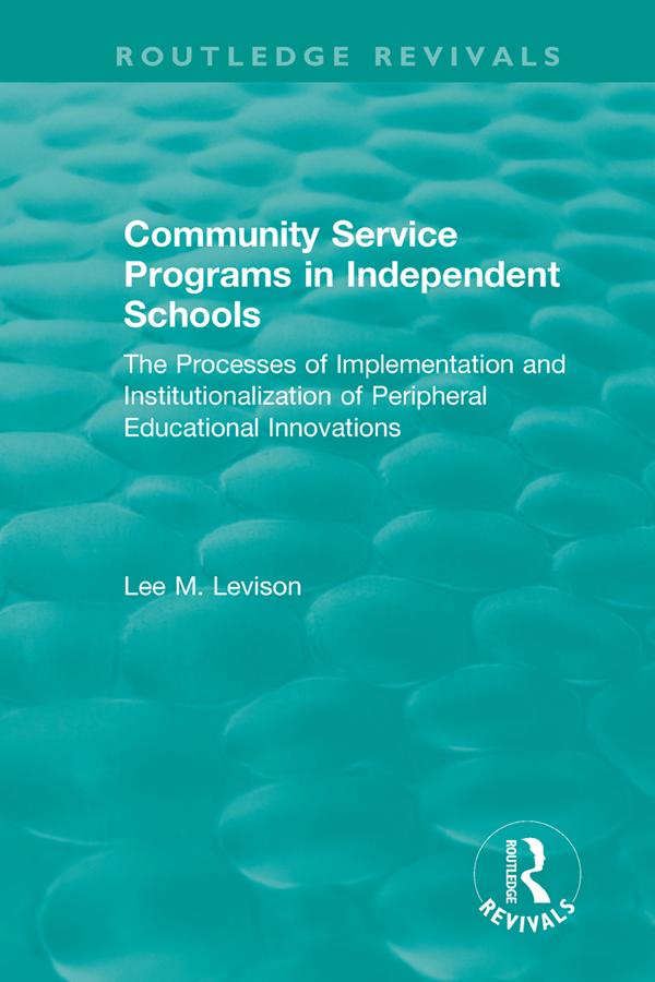 Community Service Programs in Independent Schools by Lee Levison