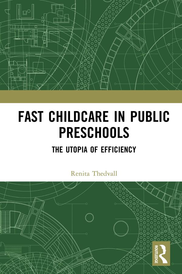 Fast Childcare in Public Preschools by Renita Thedvall