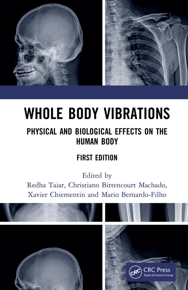 Whole Body Vibrations by Christiano Bittencourt Machado, Mario Bernardo-Filho, Redha Taiar, Xavier Chiementin