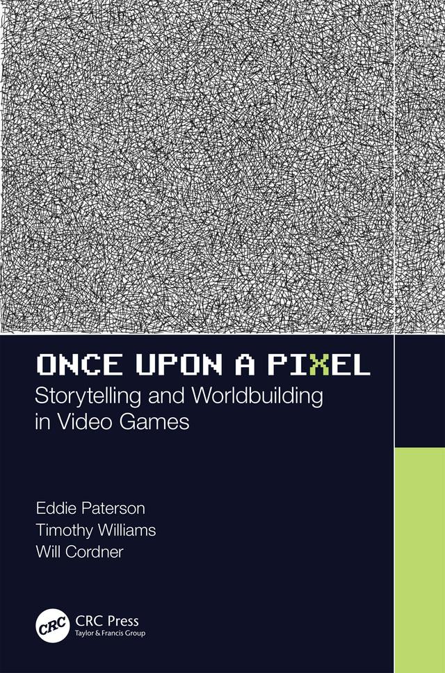 Once Upon a Pixel by Eddie Paterson, Timothy Williams, Will Cordner
