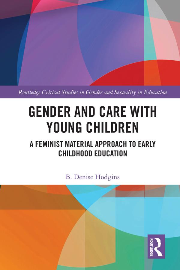 Gender and Care with Young Children by B. Denise Hodgins