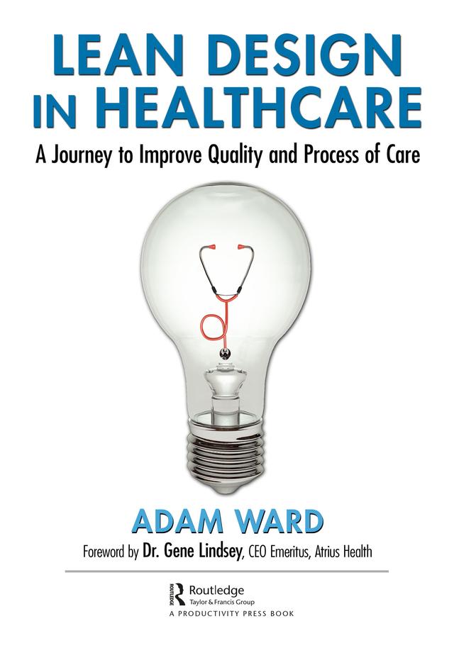 Lean Design in Healthcare by Adam Ward