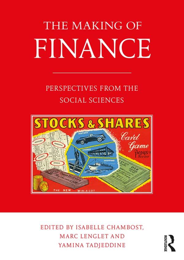 The Making of Finance by Isabelle Chambost, Marc Lenglet, Yamina Tadjeddine