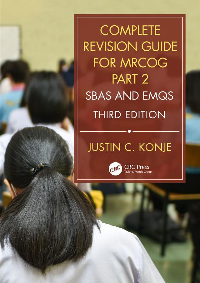 Complete Revision Guide for MRCOG Part 2 by Justin C. Konje