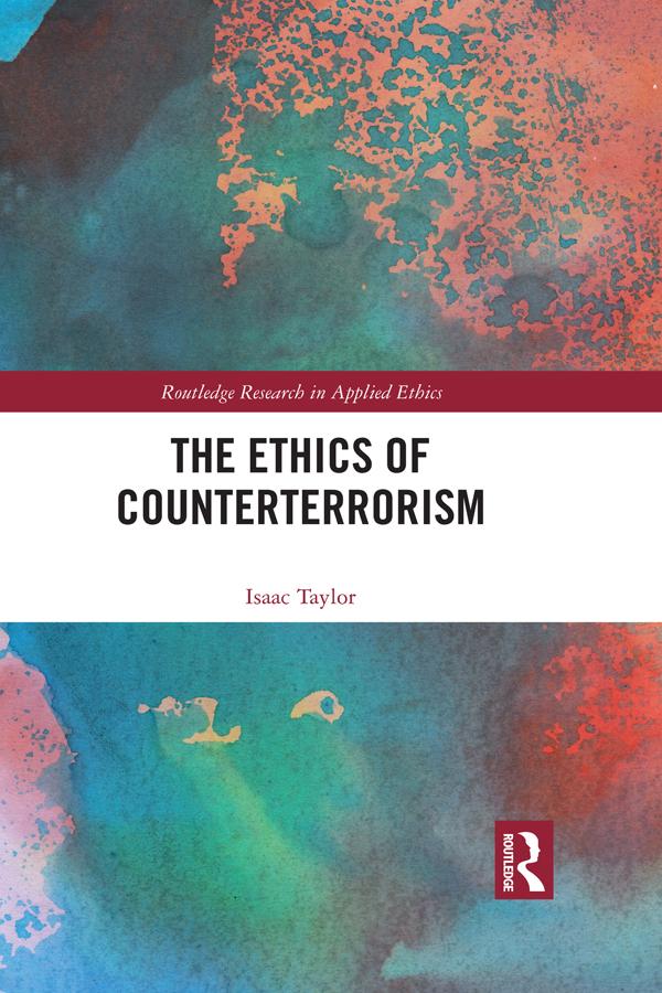 The Ethics of Counterterrorism by Isaac Taylor