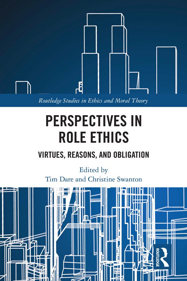 Perspectives in Role Ethics by Christine Swanton, Tim Dare