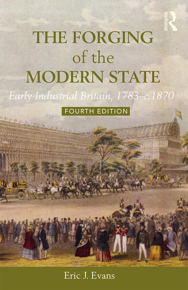 The Forging of the Modern State by Eric J. Evans