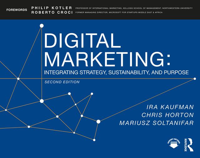 Digital Marketing by Chris Horton, Ira Kaufman, Mariusz Soltanifar