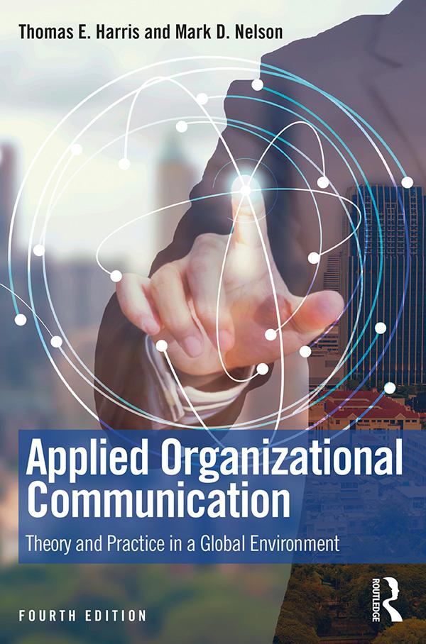 Applied Organizational Communication by Mark D. Nelson, Thomas E. Harris
