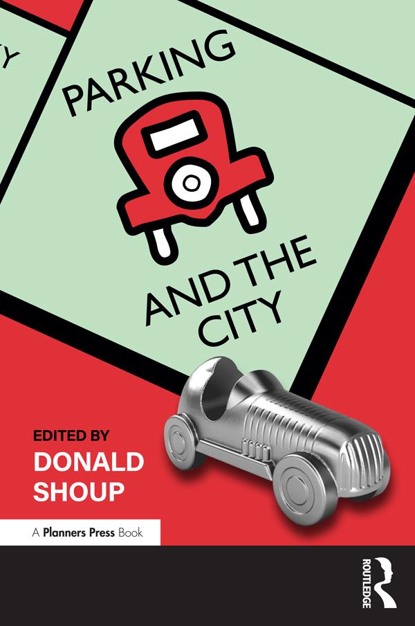 Parking and the City by Donald Shoup