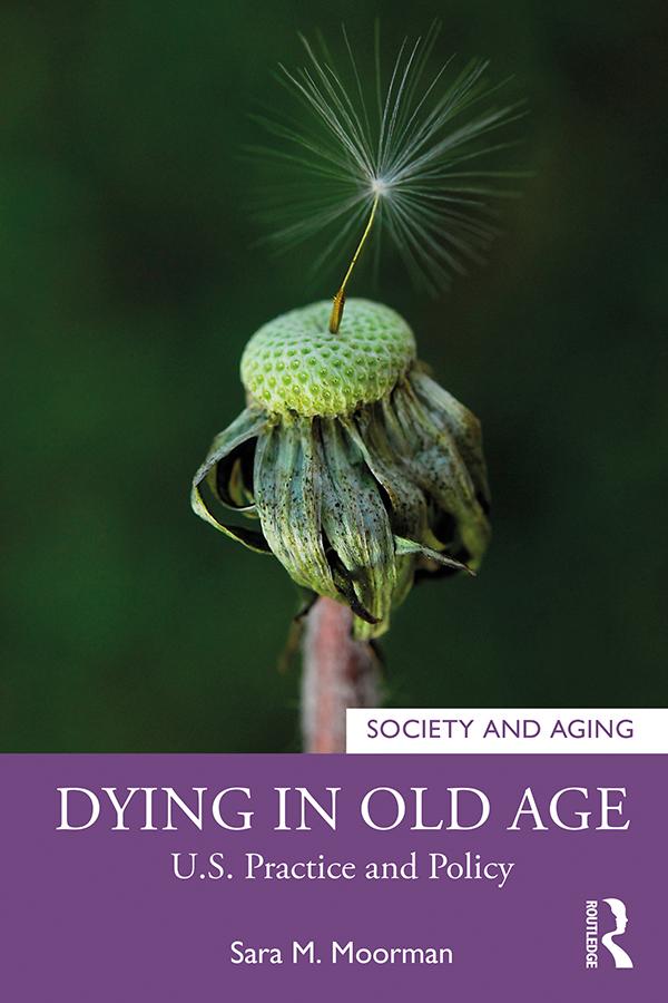 Dying in Old Age by Sara Moorman