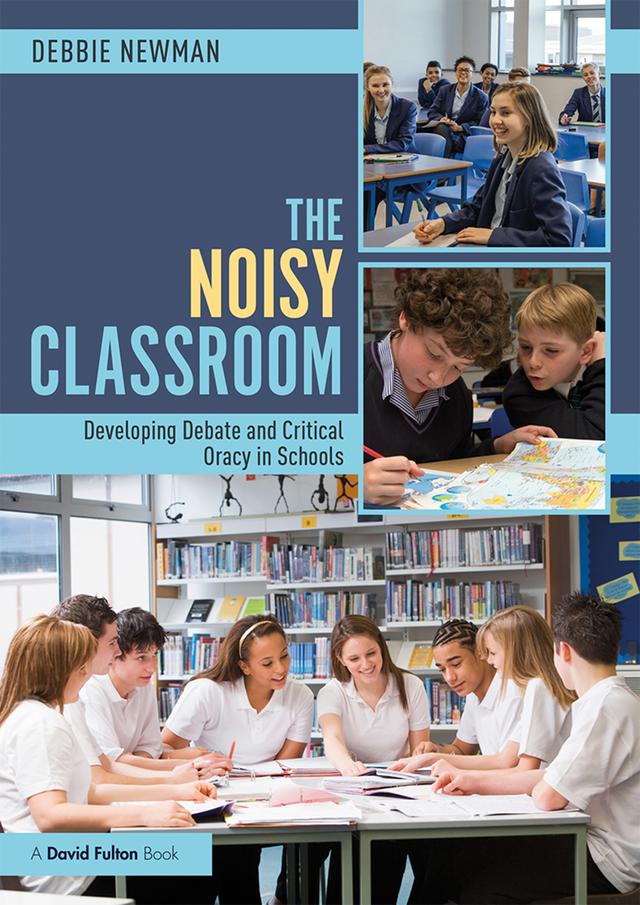 The Noisy Classroom by Debbie Newman