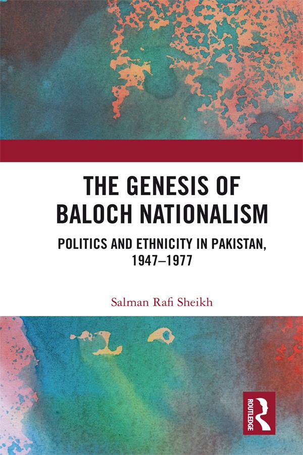 The Genesis of Baloch Nationalism