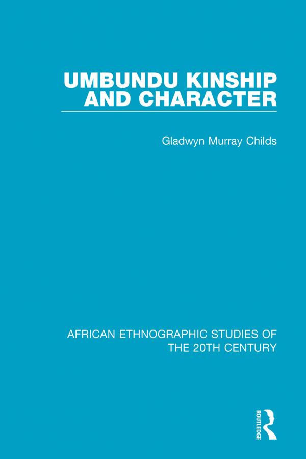 Umbundu Kinship and Character by Gladwyn Murray Childs