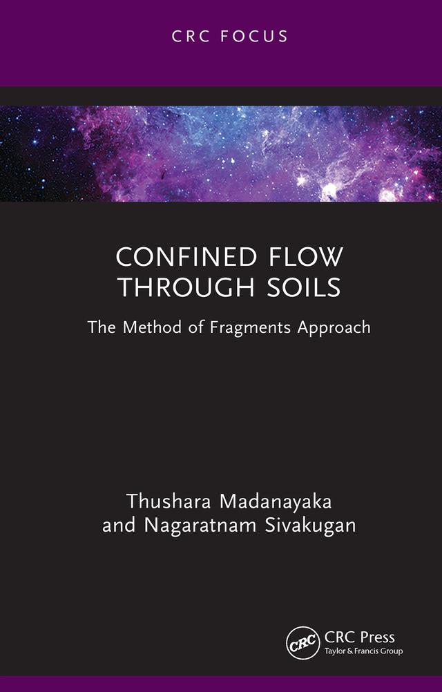 Confined Flow Through Soils by Nagaratnam Sivakugan, Thushara Madanayaka